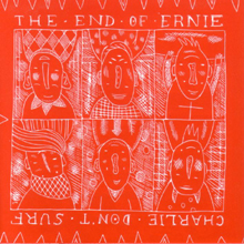 CD CHARLIE DON'T SURF / THE END OF ERNIE