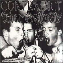 EP CONTRADICT / THEE OUTCASTS