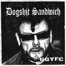 EP DOGSHIT SANDWICH